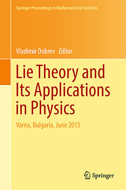 Livre Relié Lie Theory and Its Applications in Physics de 