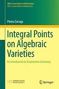 E-Book (pdf) Integral Points on Algebraic Varieties von Pietro Corvaja