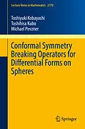 E-Book (pdf) Conformal Symmetry Breaking Operators for Differential Forms on Spheres von Toshiyuki Kobayashi, Toshihisa Kubo, Michael Pevzner
