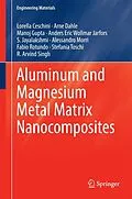 E-Book (pdf) Aluminum and Magnesium Metal Matrix Nanocomposites von Lorella Ceschini, Arne Dahle, Manoj Gupta