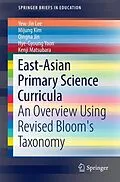 E-Book (pdf) East-Asian Primary Science Curricula von Yew-Jin Lee, Mijung Kim, Qingna Jin