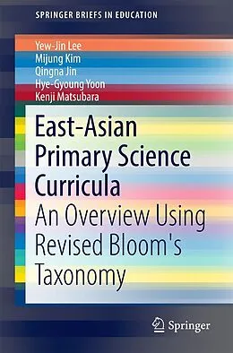 E-Book (pdf) East-Asian Primary Science Curricula von Yew-Jin Lee, Mijung Kim, Qingna Jin