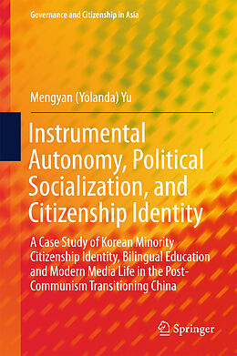 Livre Relié Instrumental Autonomy, Political Socialization, and Citizenship Identity de Mengyan (Yolanda) Yu