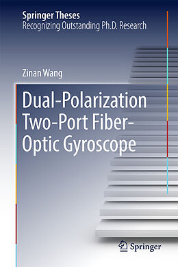 Livre Relié Dual-Polarization Two-Port Fiber-Optic Gyroscope de Zinan Wang