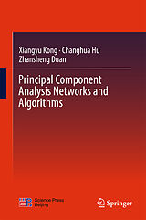 Livre Relié Principal Component Analysis Networks and Algorithms de Xiangyu Kong, Zhansheng Duan, Changhua Hu