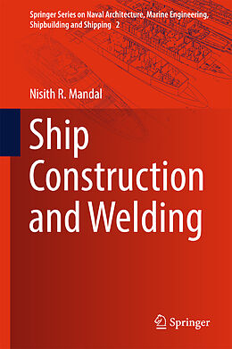 Livre Relié Ship Construction and Welding de Nisith R. Mandal