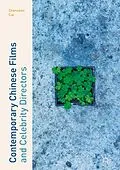 E-Book (pdf) Contemporary Chinese Films and Celebrity Directors von Shenshen Cai