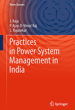 Fester Einband Practices in Power System Management in India von J. Raja, S. Rajasekar, P. Ajay-D-Vimal Raj