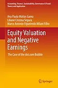 E-Book (pdf) Equity Valuation and Negative Earnings von Ana Paula Matias Gama, Liliane Cristina Segura, Marco Antonio Figueiredo Milani Filho