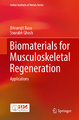 Fester Einband Biomaterials for Musculoskeletal Regeneration von Sourabh Ghosh, Bikramjit Basu
