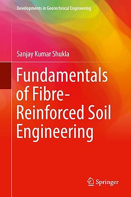 E-Book (pdf) Fundamentals of Fibre-Reinforced Soil Engineering von Sanjay Kumar Shukla