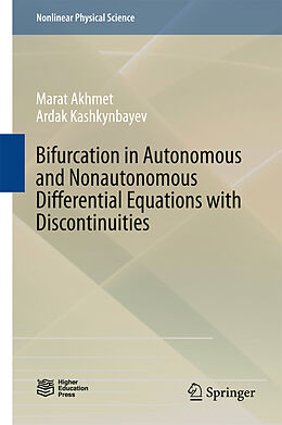 Fester Einband Bifurcation in Autonomous and Nonautonomous Differential Equations with Discontinuities von Ardak Kashkynbayev, Marat Akhmet