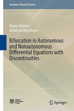 E-Book (pdf) Bifurcation in Autonomous and Nonautonomous Differential Equations with Discontinuities von Marat Akhmet, Ardak Kashkynbayev