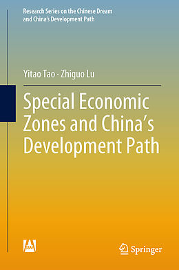 Livre Relié Special Economic Zones and China s Development Path de Zhiguo Lu, Yitao Tao