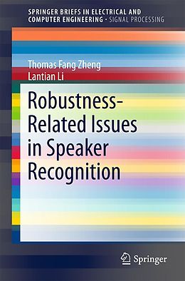 eBook (pdf) Robustness-Related Issues in Speaker Recognition de Thomas Fang Zheng, Lantian Li