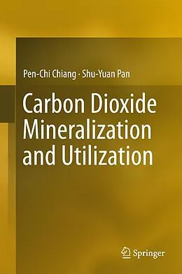 E-Book (pdf) Carbon Dioxide Mineralization and Utilization von Pen-Chi Chiang, Shu-Yuan Pan