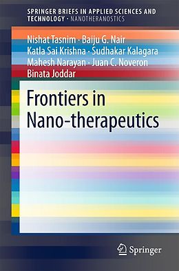 E-Book (pdf) Frontiers in Nano-therapeutics von Nishat Tasnim, Baiju G. Nair, Katla Sai Krishna