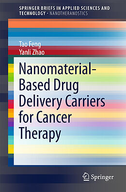 Couverture cartonnée Nanomaterial-Based Drug Delivery Carriers for Cancer Therapy de Tao Feng, Yanli Zhao