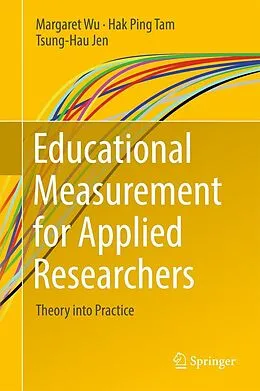 E-Book (pdf) Educational Measurement for Applied Researchers von Margaret Wu, Hak Ping Tam, Tsung-Hau Jen