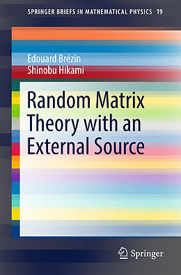 Kartonierter Einband Random Matrix Theory with an External Source von Shinobu Hikami, Edouard Brézin