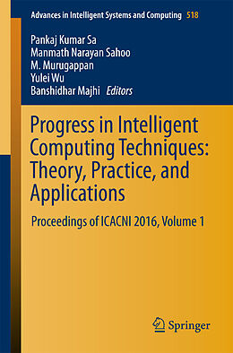 Couverture cartonnée Progress in Intelligent Computing Techniques: Theory, Practice, and Applications de 