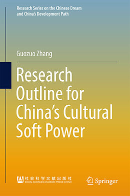Livre Relié Research Outline for China's Cultural Soft Power de Guozuo Zhang