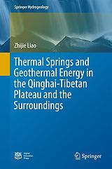 eBook (pdf) Thermal Springs and Geothermal Energy in the Qinghai-Tibetan Plateau and the Surroundings de Zhijie Liao