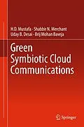 E-Book (pdf) Green Symbiotic Cloud Communications von H. D Mustafa, Shabbir N. Merchant, Uday B. Desai
