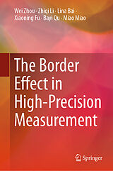 eBook (pdf) The Border Effect in High-Precision Measurement de Wei Zhou, Zhiqi Li, Lina Bai