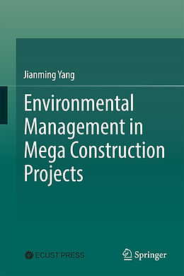 Livre Relié Environmental Management in Mega Construction Projects de Jianming Yang