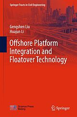 eBook (pdf) Offshore Platform Integration and Floatover Technology de Gengshen Liu, Huajun Li