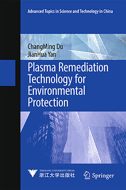 Fester Einband Plasma Remediation Technology for Environmental Protection von ChangMing Du, JianHua Yan