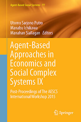 Livre Relié Agent-Based Approaches in Economics and Social Complex Systems IX de 