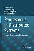 E-Book (pdf) Rendezvous in Distributed Systems von Zhaoquan Gu, Yuexuan Wang, Qiang-Sheng Hua