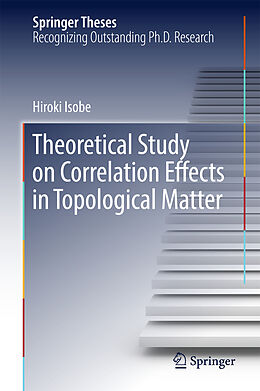 Fester Einband Theoretical Study on Correlation Effects in Topological Matter von Hiroki Isobe