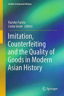 Livre Relié Imitation, Counterfeiting and the Quality of Goods in Modern Asian History de 