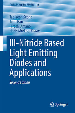 Livre Relié III-Nitride Based Light Emitting Diodes and Applications de 