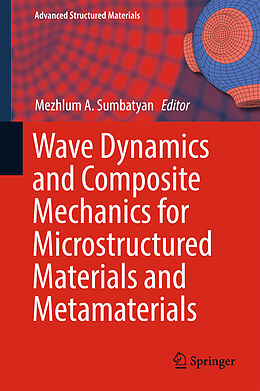 Livre Relié Wave Dynamics and Composite Mechanics for Microstructured Materials and Metamaterials de 