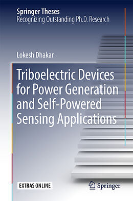 Fester Einband Triboelectric Devices for Power Generation and Self-Powered Sensing Applications von Lokesh Dhakar