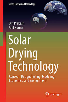 Livre Relié Solar Drying Technology de Om Prakash, Anil Kumar