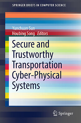 Couverture cartonnée Secure and Trustworthy Transportation Cyber-Physical Systems de 