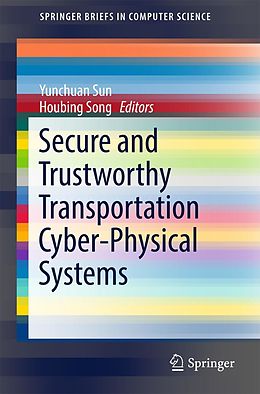 eBook (pdf) Secure and Trustworthy Transportation Cyber-Physical Systems de 