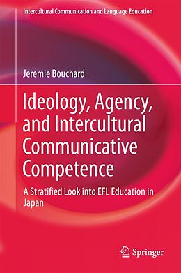 eBook (pdf) Ideology, Agency, and Intercultural Communicative Competence de Jeremie Bouchard