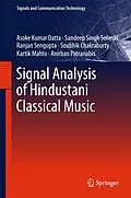 E-Book (pdf) Signal Analysis of Hindustani Classical Music von Asoke Kumar Datta, Sandeep Singh Solanki, Ranjan Sengupta