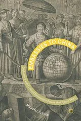 Fester Einband Embassies to China von Michael Keevak