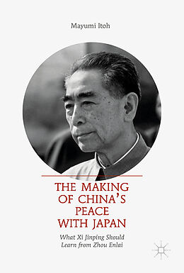 Livre Relié The Making of China s Peace with Japan de Mayumi Itoh