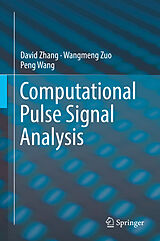 Livre Relié Computational Pulse Signal Analysis de David Zhang, Peng Wang, Wangmeng Zuo