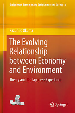 Fester Einband The Evolving Relationship between Economy and Environment von Kazuhiro Okuma