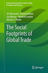 eBook (pdf) The Social Footprints of Global Trade de Ali Alsamawi, Darian McBain, Joy Murray