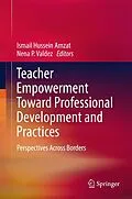 E-Book (pdf) Teacher Empowerment Toward Professional Development and Practices von 